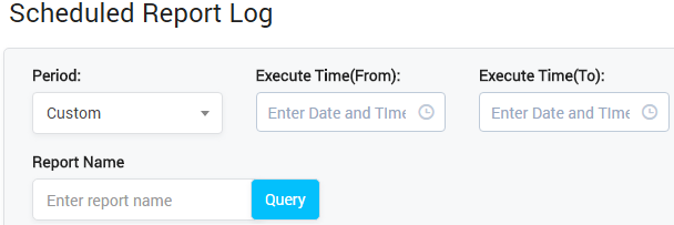 Scheduled Report Log Query Form