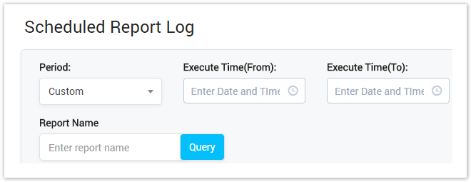 Scheduled Report Log Query Form